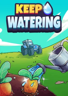 Keep Watering