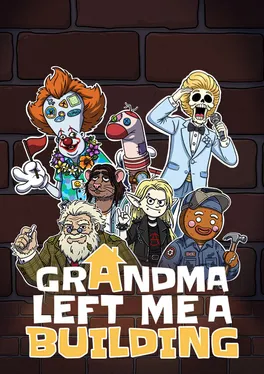 Grandma Left Me A Building