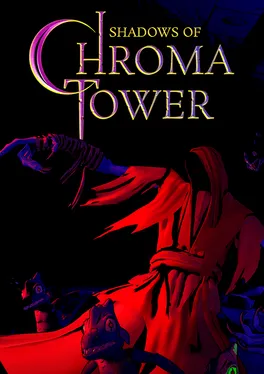 Shadows of Chroma Tower