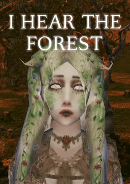 I Hear the Forest