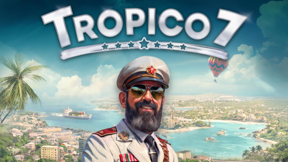 Tropico 7 angekündigt: Mehr Macht, mehr Satire, mehr Inseln